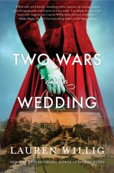 Two Wars and a Wedding : A Novel