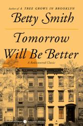 Tomorrow Will Be Better : A Novel