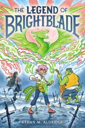The Legend of Brightblade : A Graphic Novel