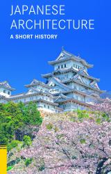 Japanese Architecture: A Short History