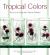 Tropical Colors