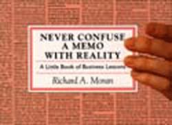 Never Confuse a Memo with Reality