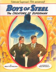 Boys of Steel : The Creators of Superman