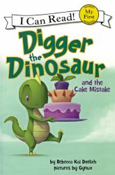 Digger the Dinosaur and the Cake Mistake