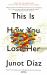This Is How You Lose Her