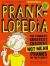 Pranklopedia : The Funniest, Grossest, Craziest, Not-Mean Pranks on the Planet!