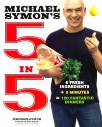Michael Symon's 5 In 5
