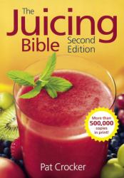 The Juicing Bible