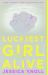 Luckiest Girl Alive