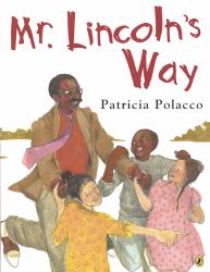 Mr. Lincoln's Way