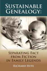 Sustainable Genealogy : Separating Fact from Fiction in Family Legends