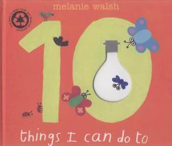 Ten Things I Can Do to Help My World