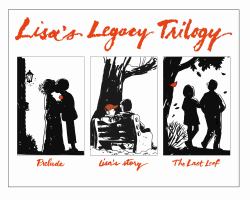 Lisa's Legacy Trilogy : Slip-Cased Lisa's Legacy Trilogy Containing All Three Cloth Editions