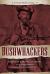 Bushwhackers : Guerrilla Warfare, Manhood, and the Household in Civil War Missouri