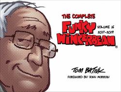 The Complete Funky Winkerbean, Volume 16, 2017-2019