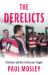 The Derelicts : The Heart and Art of Veterans' Rugby