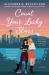 Count Your Lucky Stars: a Novel Count Your Lucky Stars: a Novel