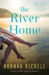 The River Home : A Novel