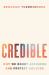 Credible : Why We Doubt Accusers and Protect Abusers Credible : Why We Doubt Accusers and Protect Abusers