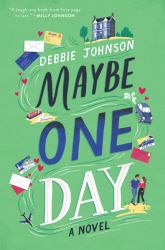 Maybe One Day : A Novel