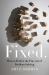 Fixed : How to Perfect the Fine Art of Problem Solving Fixed : How to Perfect the Fine Art of Problem Solving