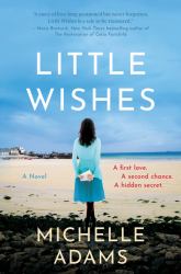Little Wishes : A Novel