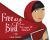 Free As a Bird : The Story of Malala Free As a Bird : The Story of Malala