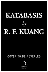 Katabasis (Deluxe Limited Edition) : A Novel