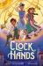 Clock Hands : A Graphic Novel
