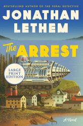 The Arrest : A Novel