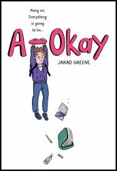 A-Okay : A Graphic Novel
