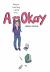 A-Okay : A Graphic Novel
