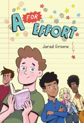 A for Effort : A Graphic Novel