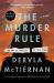 The Murder Rule : A Novel