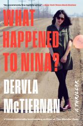What Happened to Nina? : A Novel