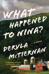 What Happened to Nina? : A Novel