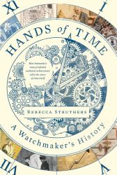 Hands of Time : A Watchmaker's History