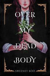 Over My Dead Body : A Witchy Graphic Novel