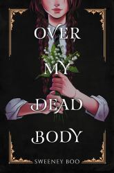 Over My Dead Body : A Witchy Graphic Novel