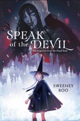 Speak of the Devil : A Witchy Graphic Novel