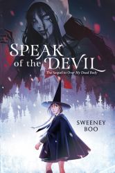 Speak of the Devil : A Witchy Graphic Novel