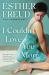 I Couldn't Love You More : A Novel I Couldn't Love You More : A Novel
