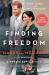 Finding Freedom : Harry and Meghan and the Making of a Modern Royal Family
