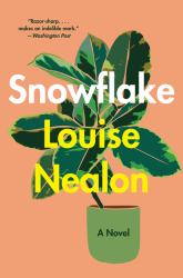 Snowflake : A Novel