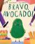Bravo, Avocado!