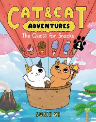 Cat and Cat Adventures: the Quest for Snacks : A Graphic Novel