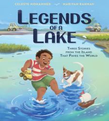 Legends of a Lake : Three Stories from the Island That Paves the World