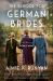 The School for German Brides : A Novel of World War II The School for German Brides : A Novel of World War II