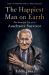 The Happiest Man on Earth : The Beautiful Life of an Auschwitz Survivor
