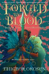 Forged by Blood : A Novel